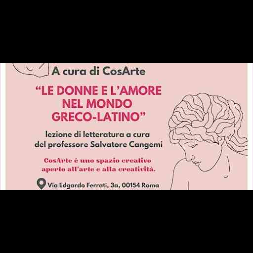 “Le donne e l’amore nel mondo greco-latino”.