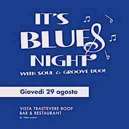 IT'S BLUES NIGHT with SOUL & GROOVE DUO