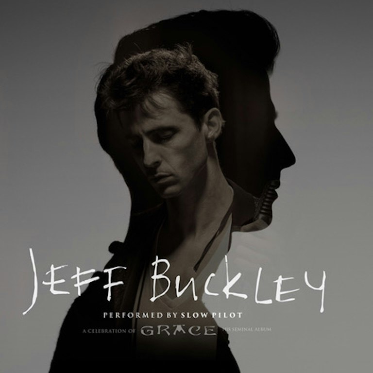 Jeff Buckley - a celebration of Grace by Slow Pilot