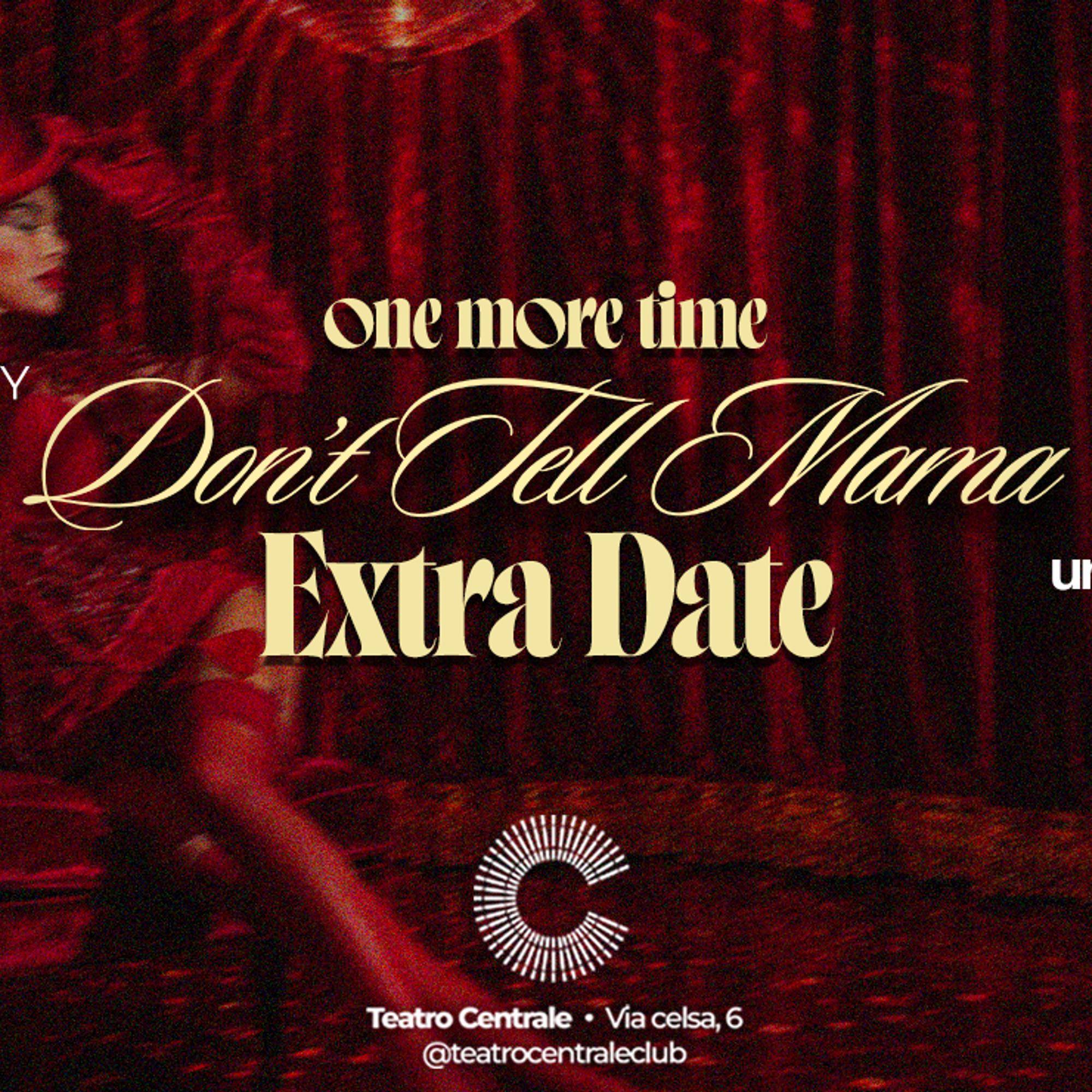 Don't Tell Mama - EXTRA DATE Sabato 23 Maggio
