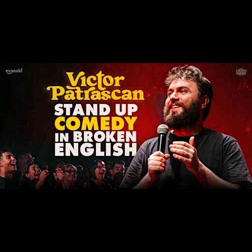 Stand up Comedy in broken English • Victor Patrascan in Rome
