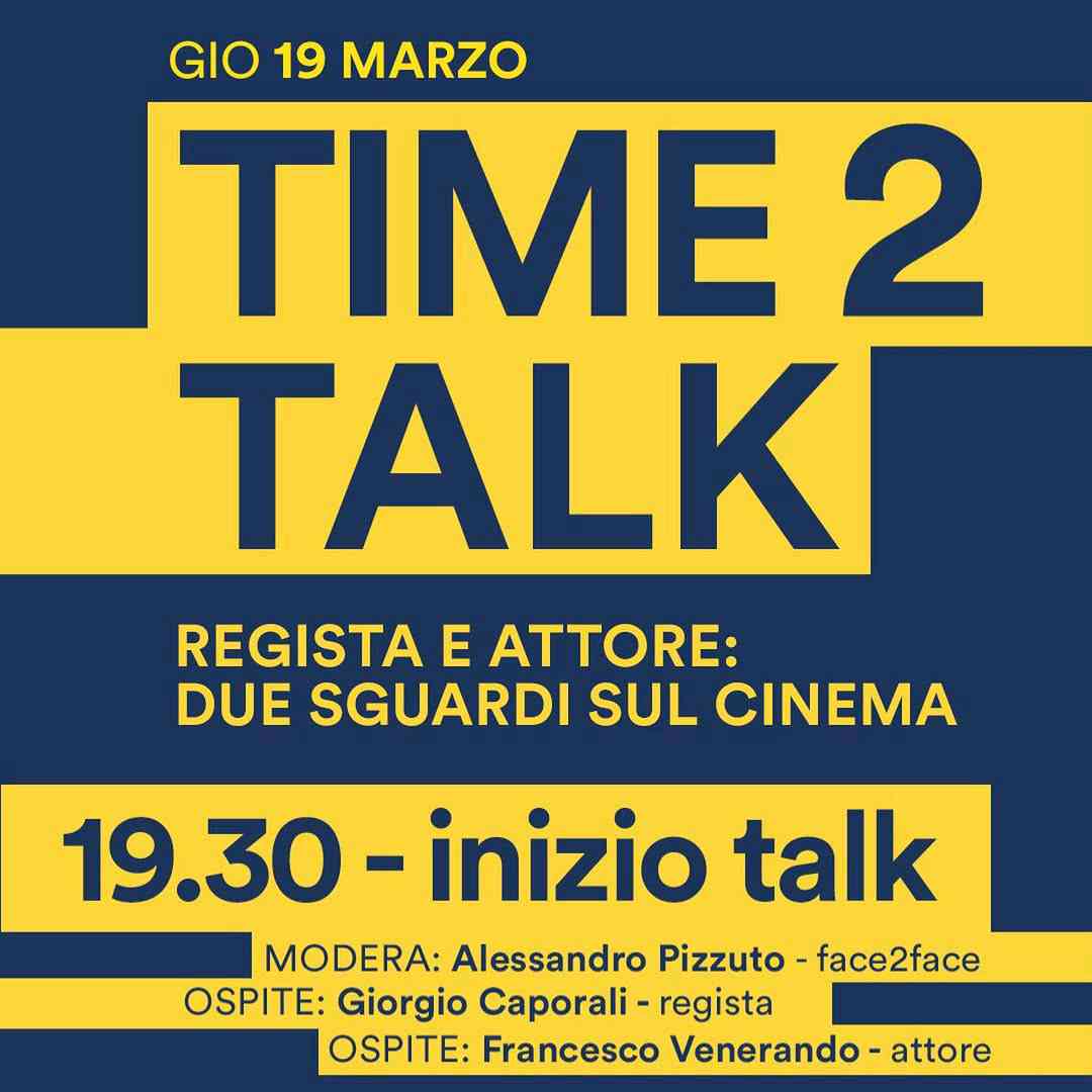 Time2Talk: Regista e Attore - Due sguardi sul cinema