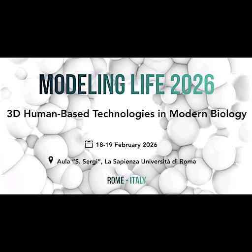 Modeling Life 2026 – 3D Technologies for Italian Biomedical Research