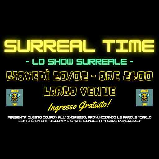 SURREAL TIME -Lo Show Surreale-