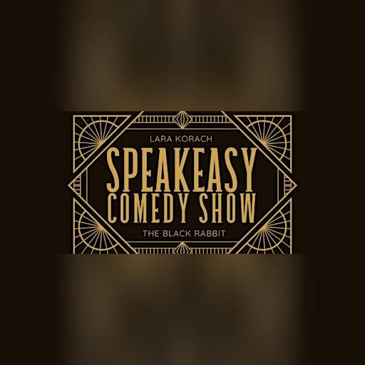 SPEAKEASY COMEDY SHOW