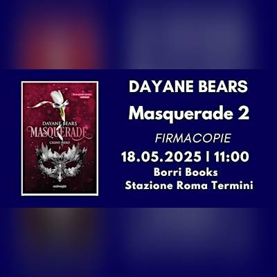 DAYANE BEARS - MASQUERADE 2 FIRMACOPIE 18.05.25 ROMA TERMINI
