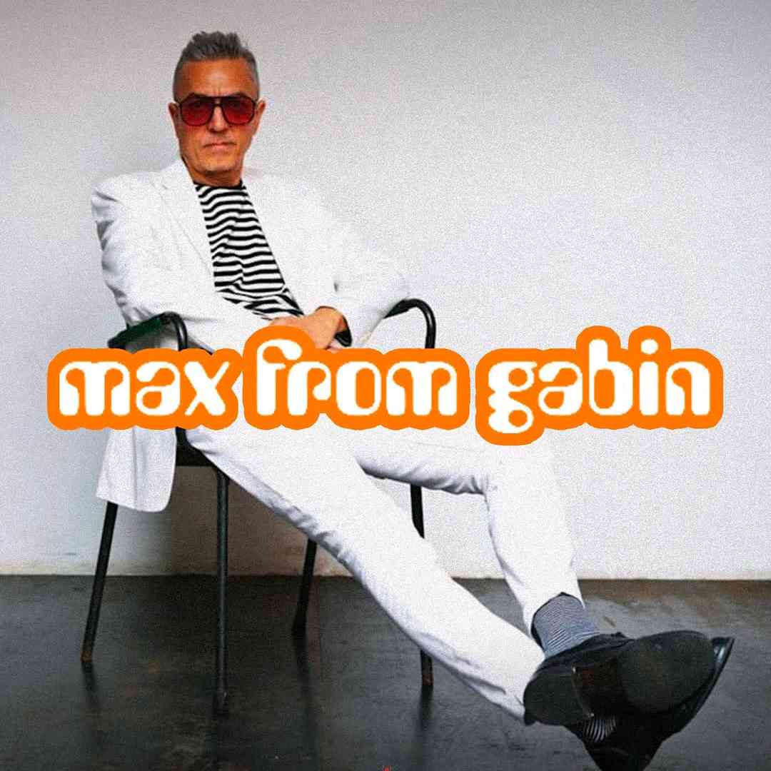 Max From Gabin