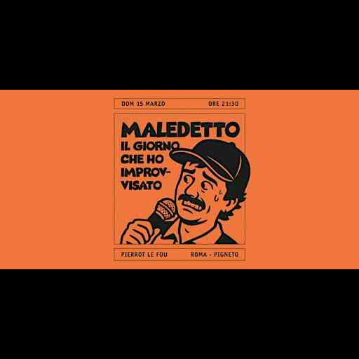 Maledetto il giorno che ho Improvvisato - PLF