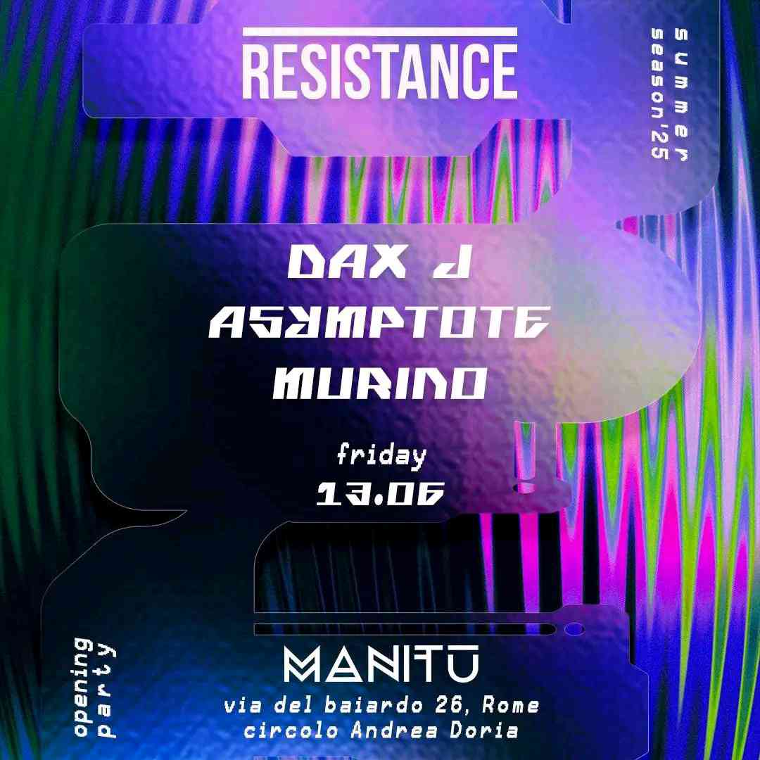 13.06 Resistance: Dax J, Asymptote, Murino at Manitū