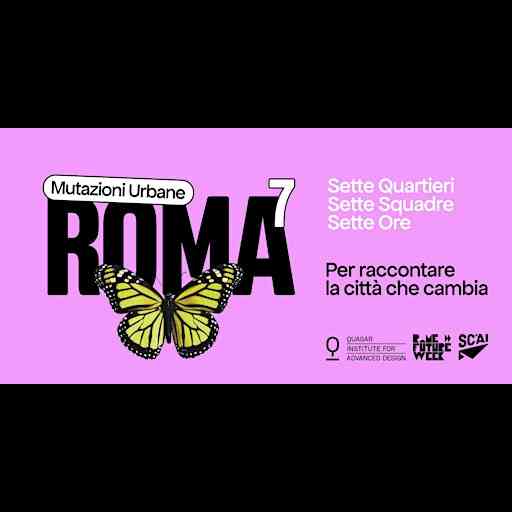 ROMA⁷ - Mutazioni Urbane