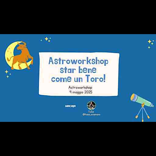 Astroworkshop creativo: star bene come un Toro!