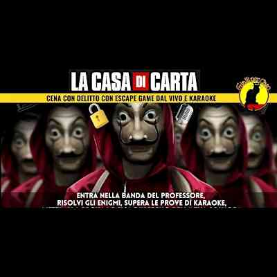CENA CON DELITTO Escape "LA CASA DI CARTA" di GialliperCaso