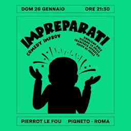 Impreparati - Comedy Improv