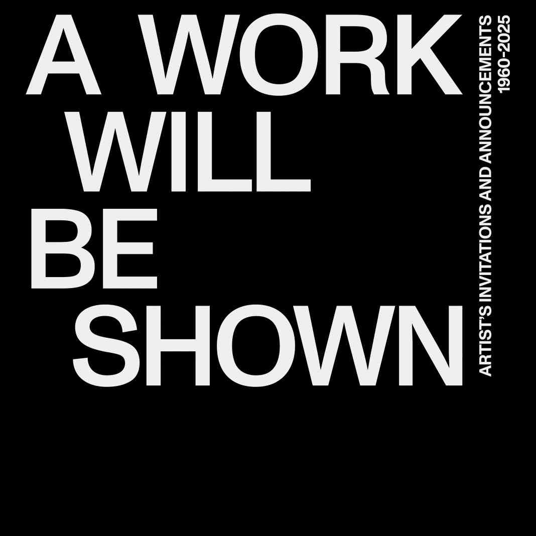 Maurizio Nannucci - "A Work Will Be Shown"