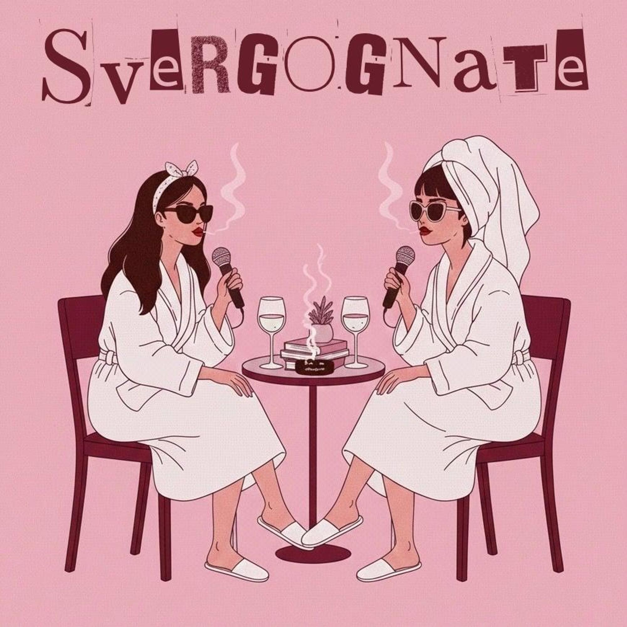 SVERGOGNATE PODCAST LIVE > SPETTACOLO PRESTO INIZIO ORE 19:30