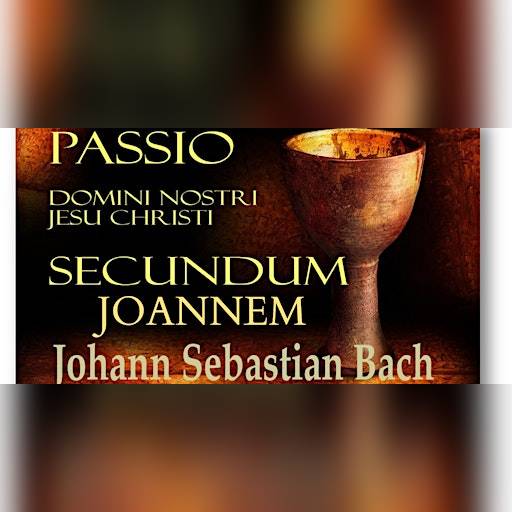J. S. Bach - La Passione secondo Giovanni