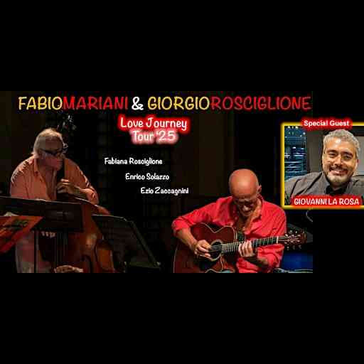 Fabio Mariani e Giorgio Rosciglione - Love Journey 2025