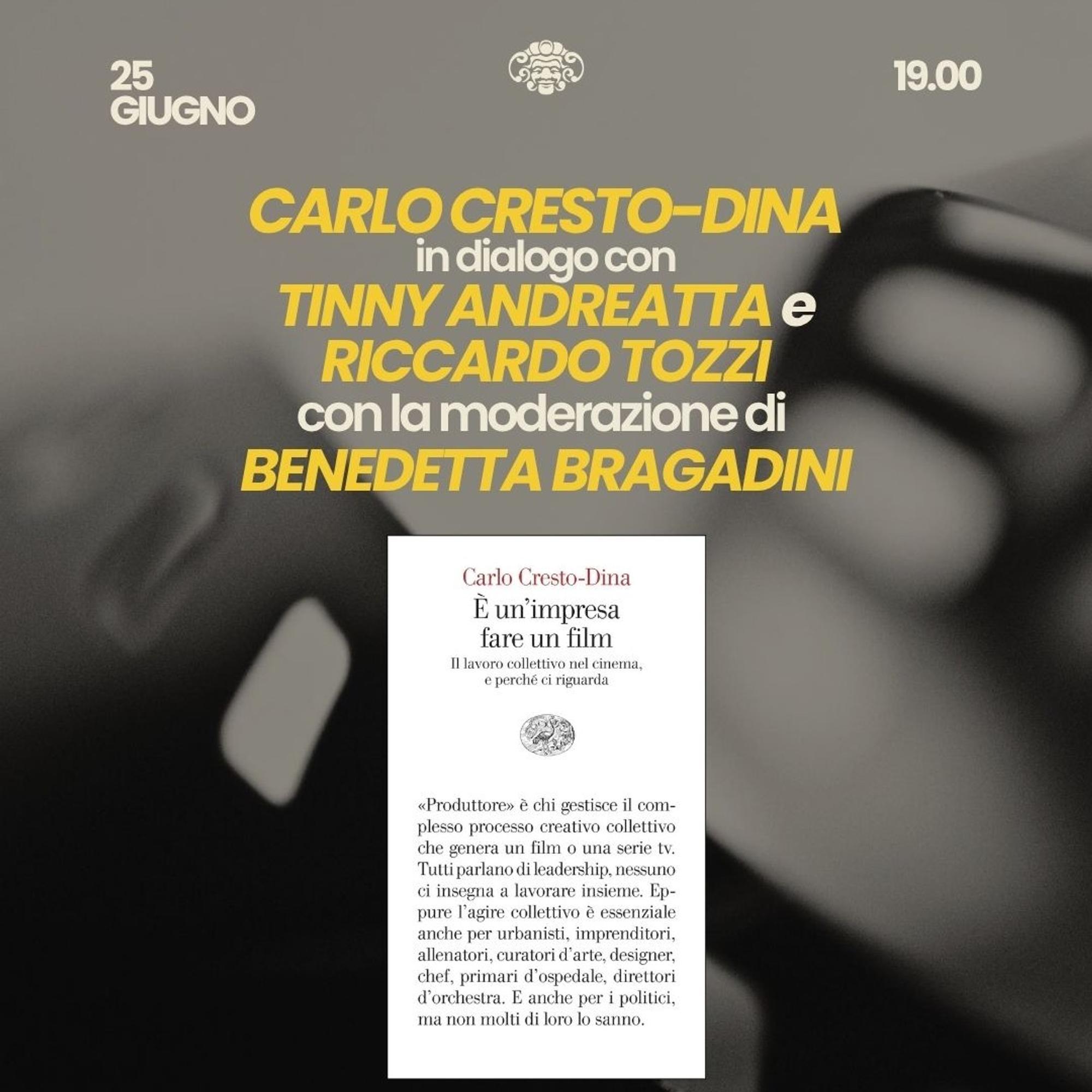 Presentazione del libro di Carlo Cresto-Dina  “È un’impresa fare un film"