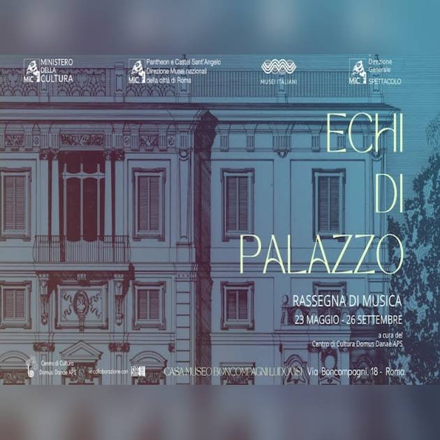 Echi di palazzo. Cinque concerti alla Casa Museo Boncompagni Ludovisi tra storia, musica e memoria