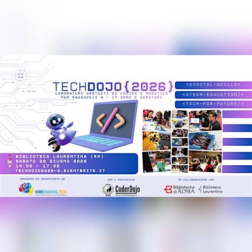 TechDojo 2026 | Biblioteca Laurentina – Coding & Robotica 8–17 anni (RM)