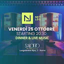 NetLeg @Salotto Ripa Grande | Dinner & Live Music