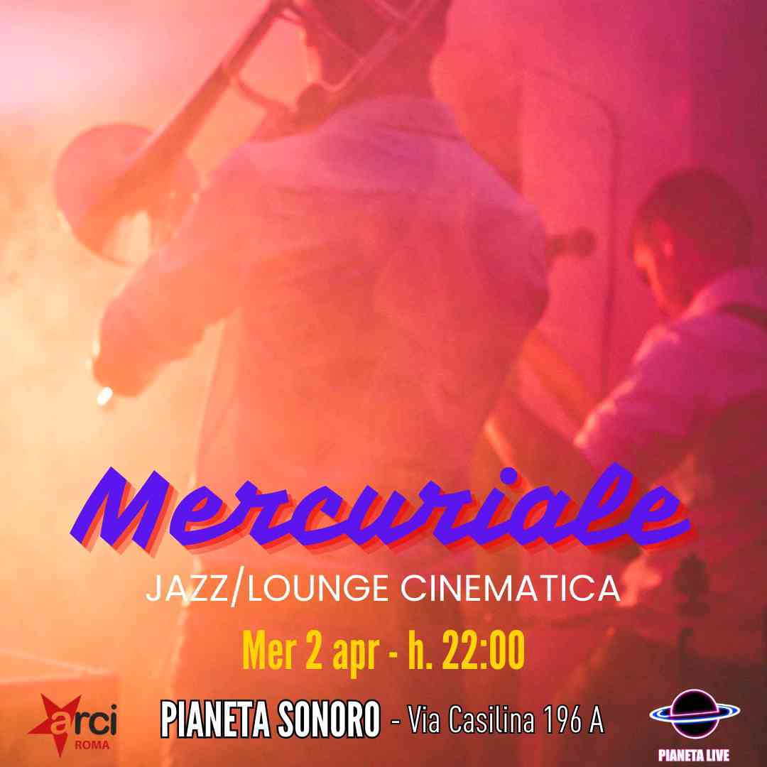 Mercuriale: Jazz / Lounge Cinematica