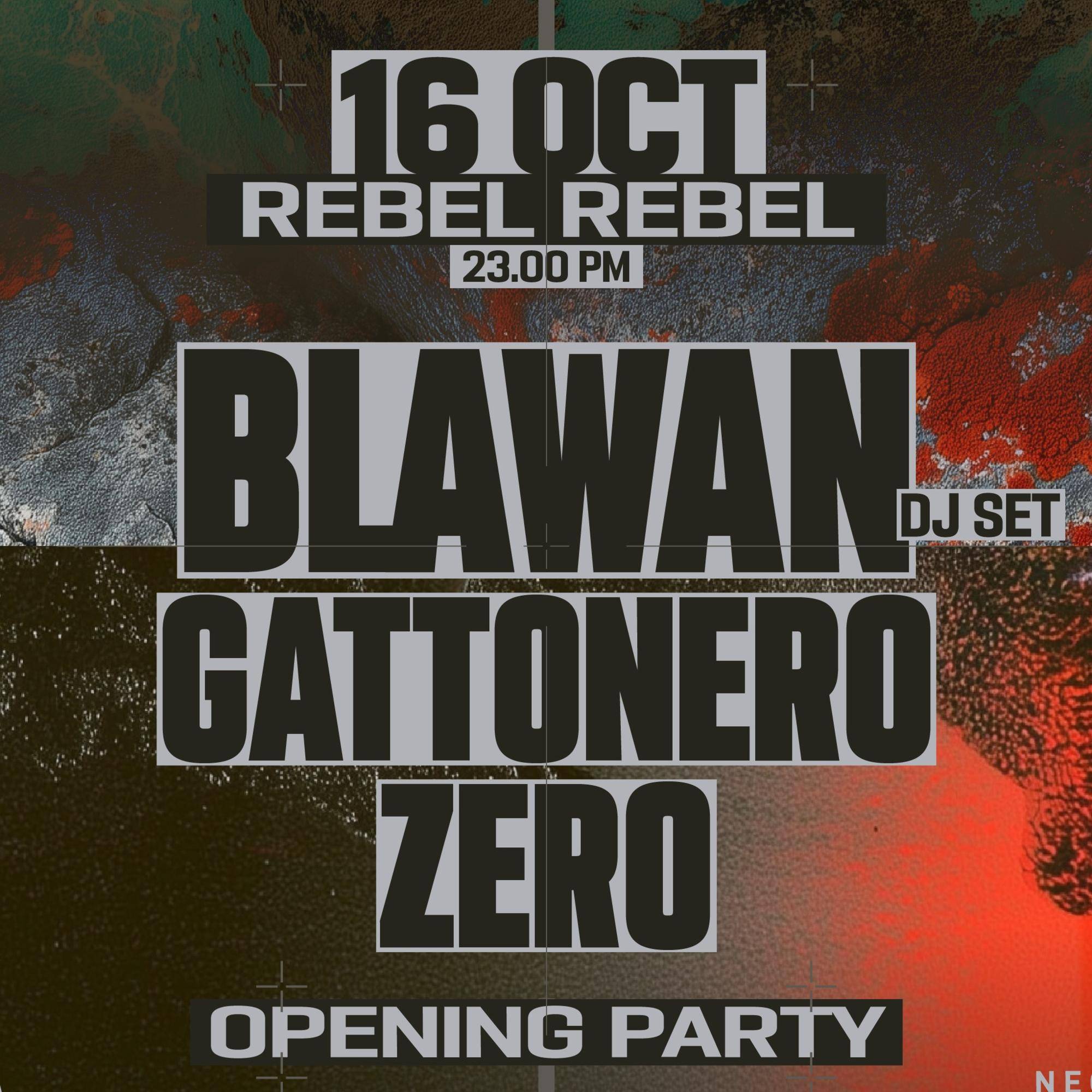 REBEL REBEL OPENING W/ BLAWAN AT CIELOTERRA