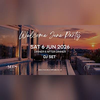 Welcome June @ Seen Roof top Palazzo Naiadi