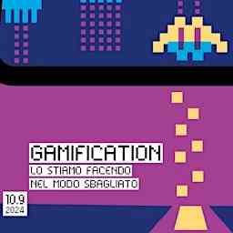 Gamification: lo stiamo facendo nel modo sbagliato