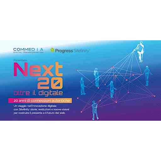 NEXT20, oltre il digitale. Vent'anni di Progress Sitefinity