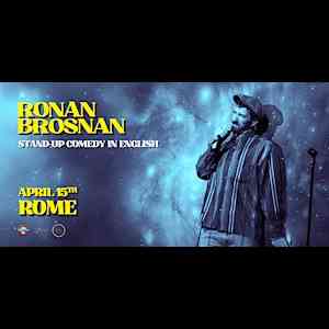 Ronan Brosnan - Stand Up Comedy in English in Rome