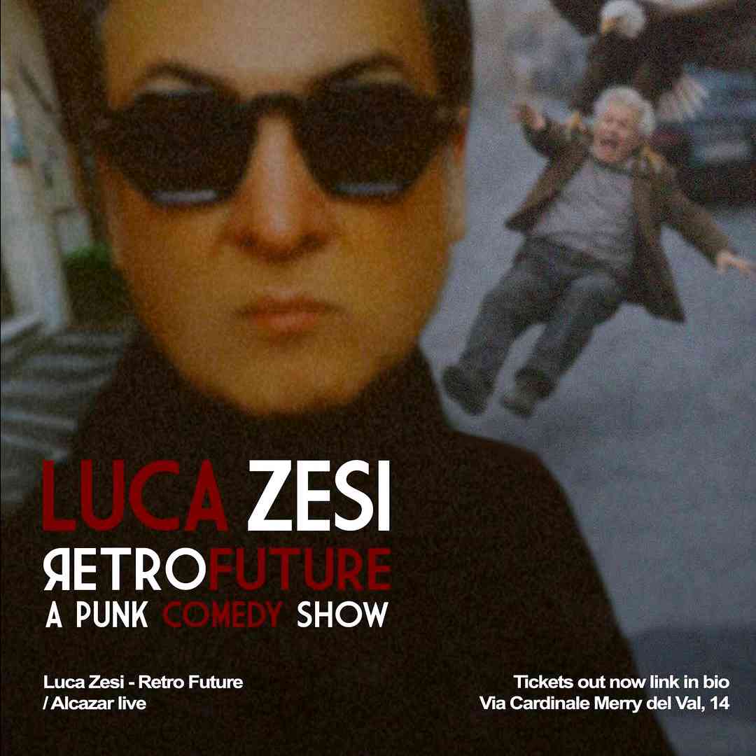 Luca Zesi Retrofuture: A Punk Comedy Show