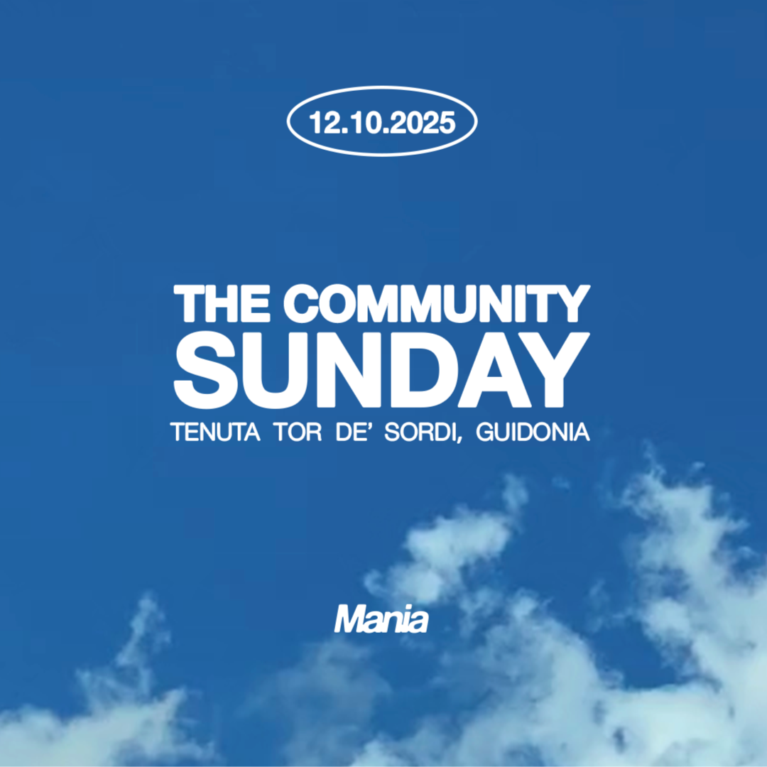 Mania pres. The Community Sunday 6