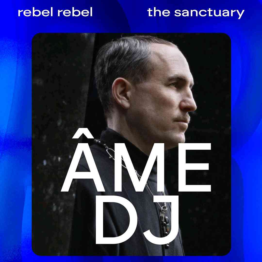 Rebel Rebel at Sanctuary: Âme (Kristian Beyer)