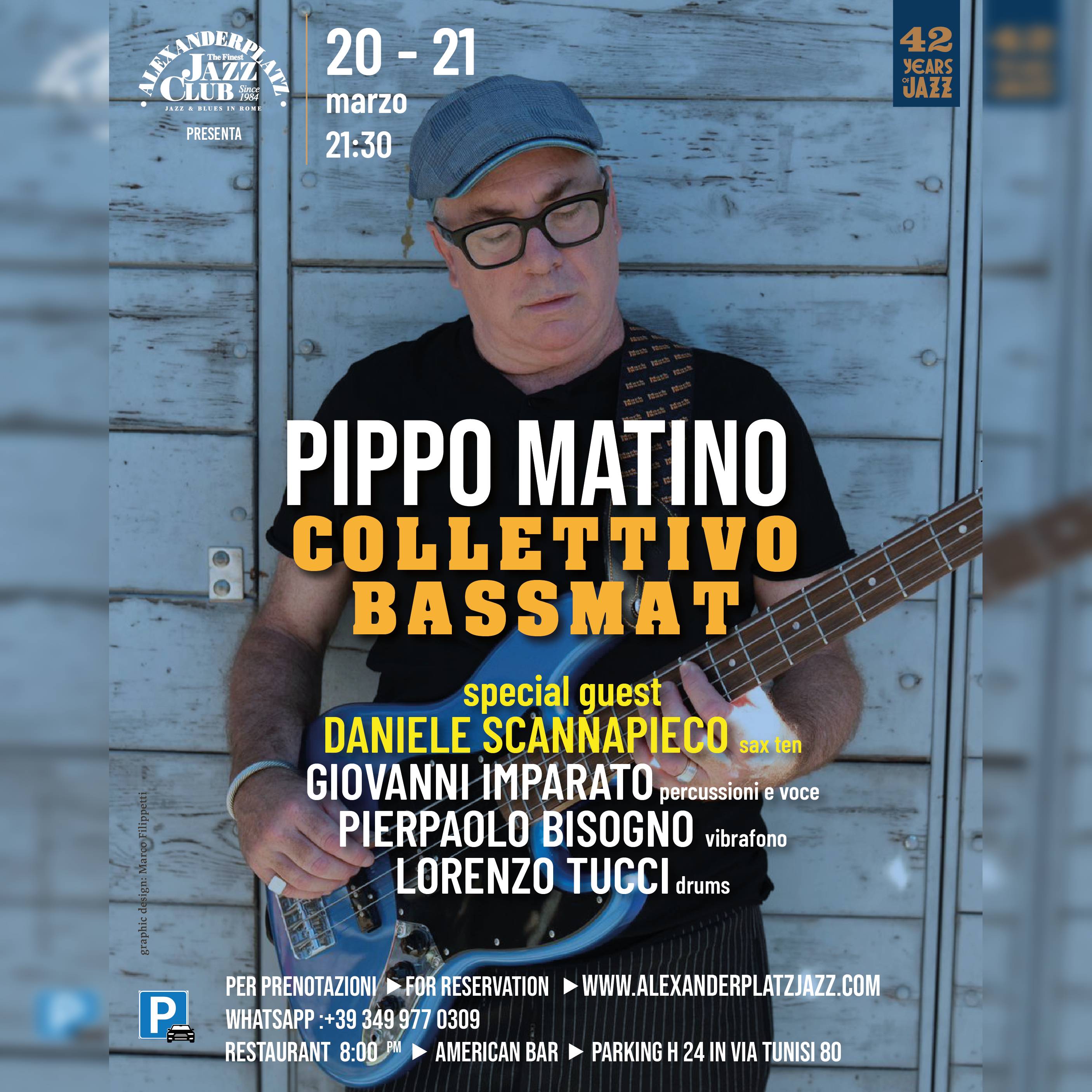 BASSMAT PIPPO MATINO special guest DANIELE SCANNAPIECO