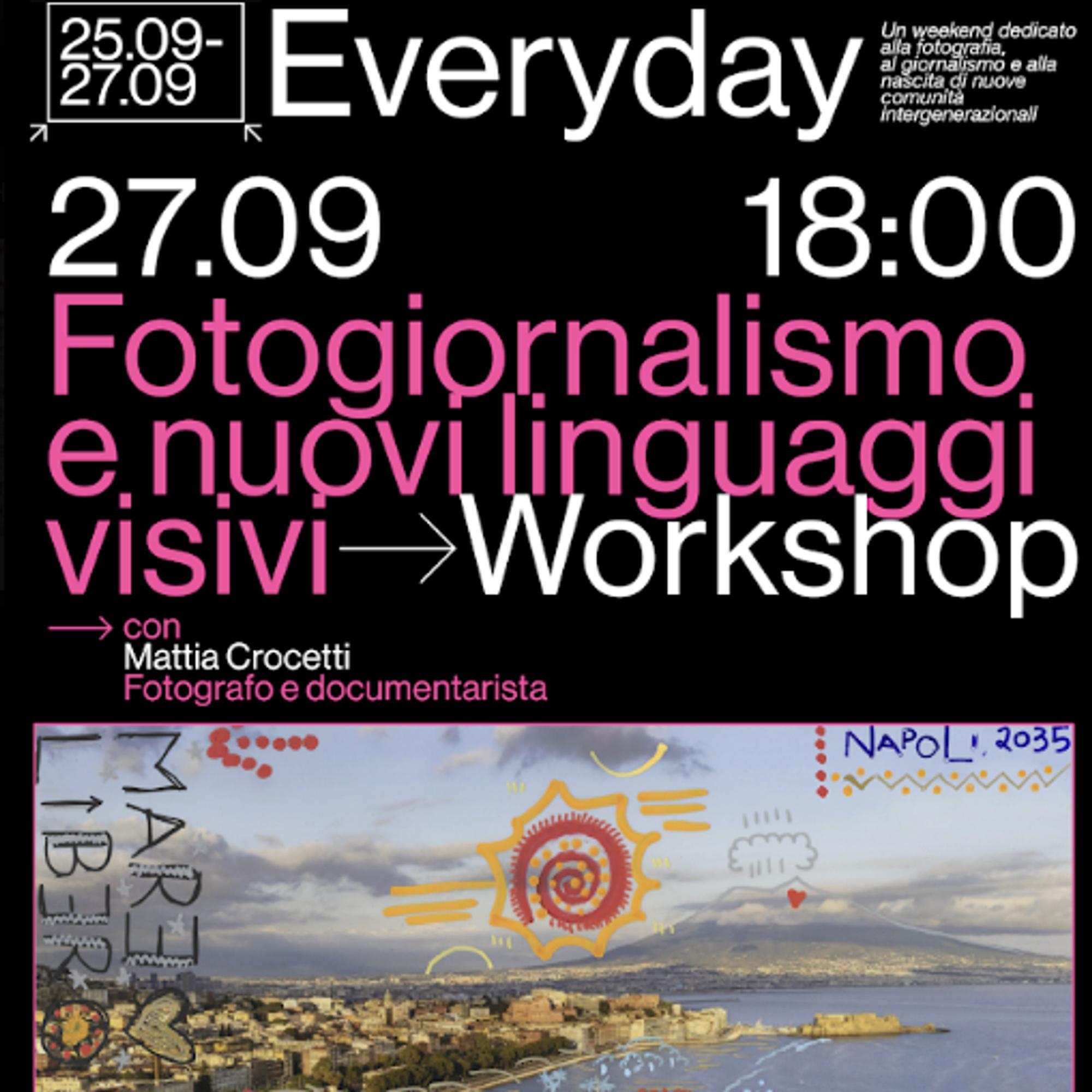 EVERYDAY FESTIVAL - WORKSHOP DI FOTOGIORNALISMO E NUOVI LINGUAGGI VISIVI
