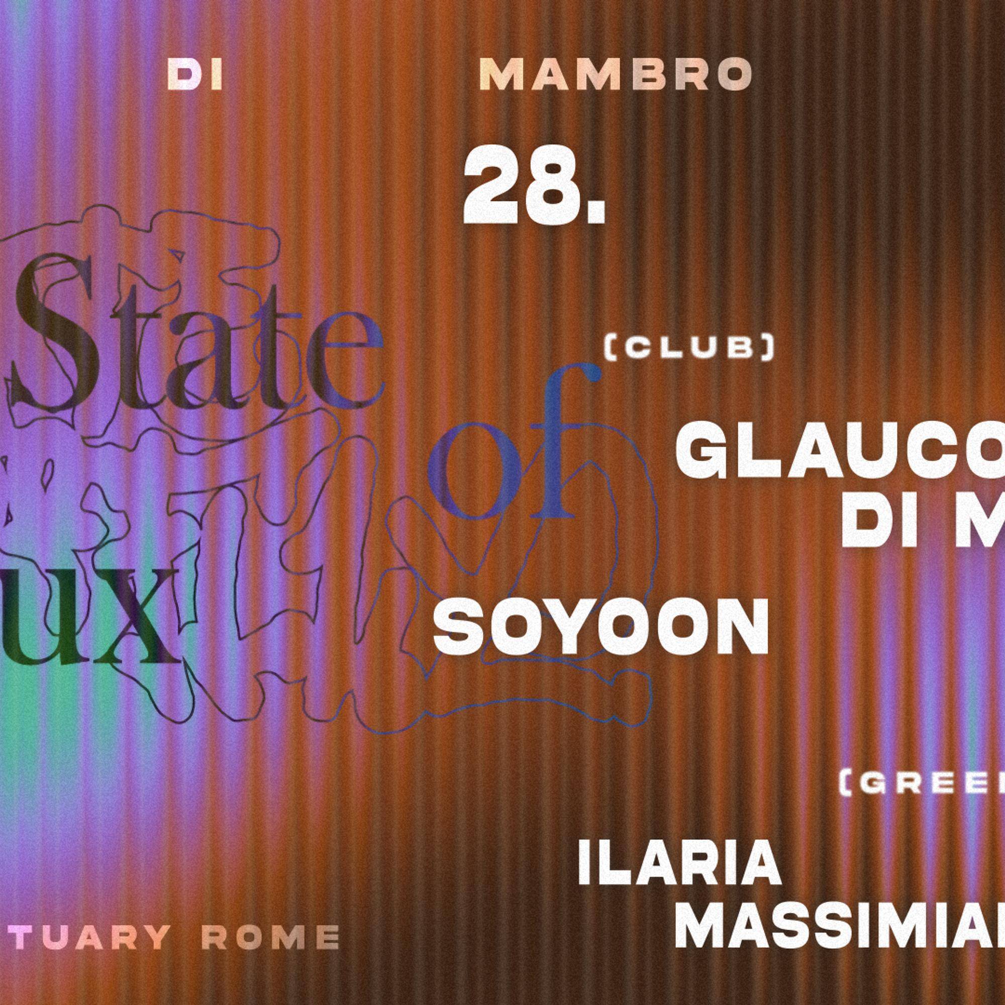 28.03 - STATE OF FLUX - Glauco Di Mambro +  Soyoon