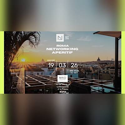 NetLeg Roma Networking Aperitif @MAIO Restaurant & Rooftop La Rinascente