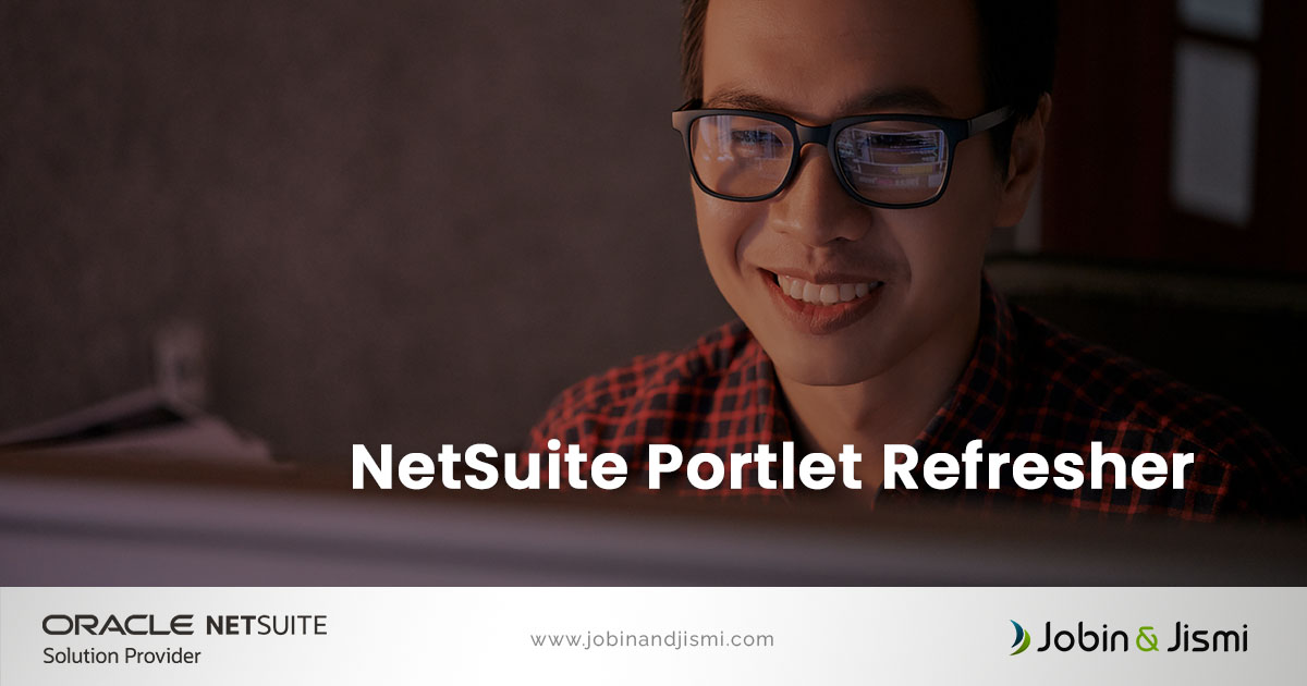 NetSuite portlet refresher Jobin & Jismi