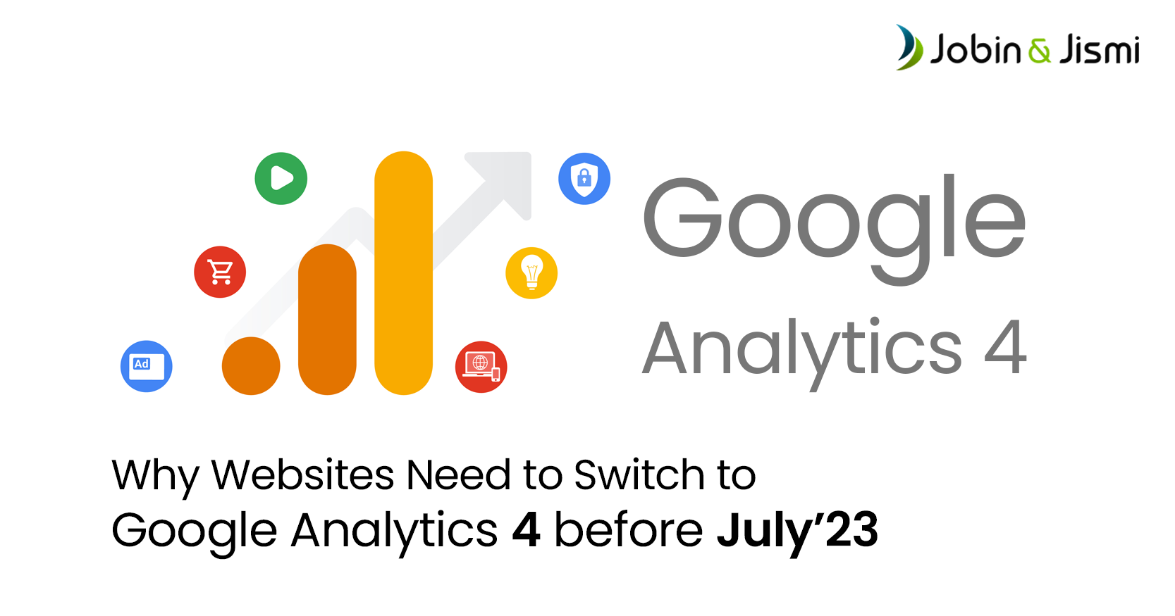 Why sites Need to Switch to Google Analytics 4 Before July’23