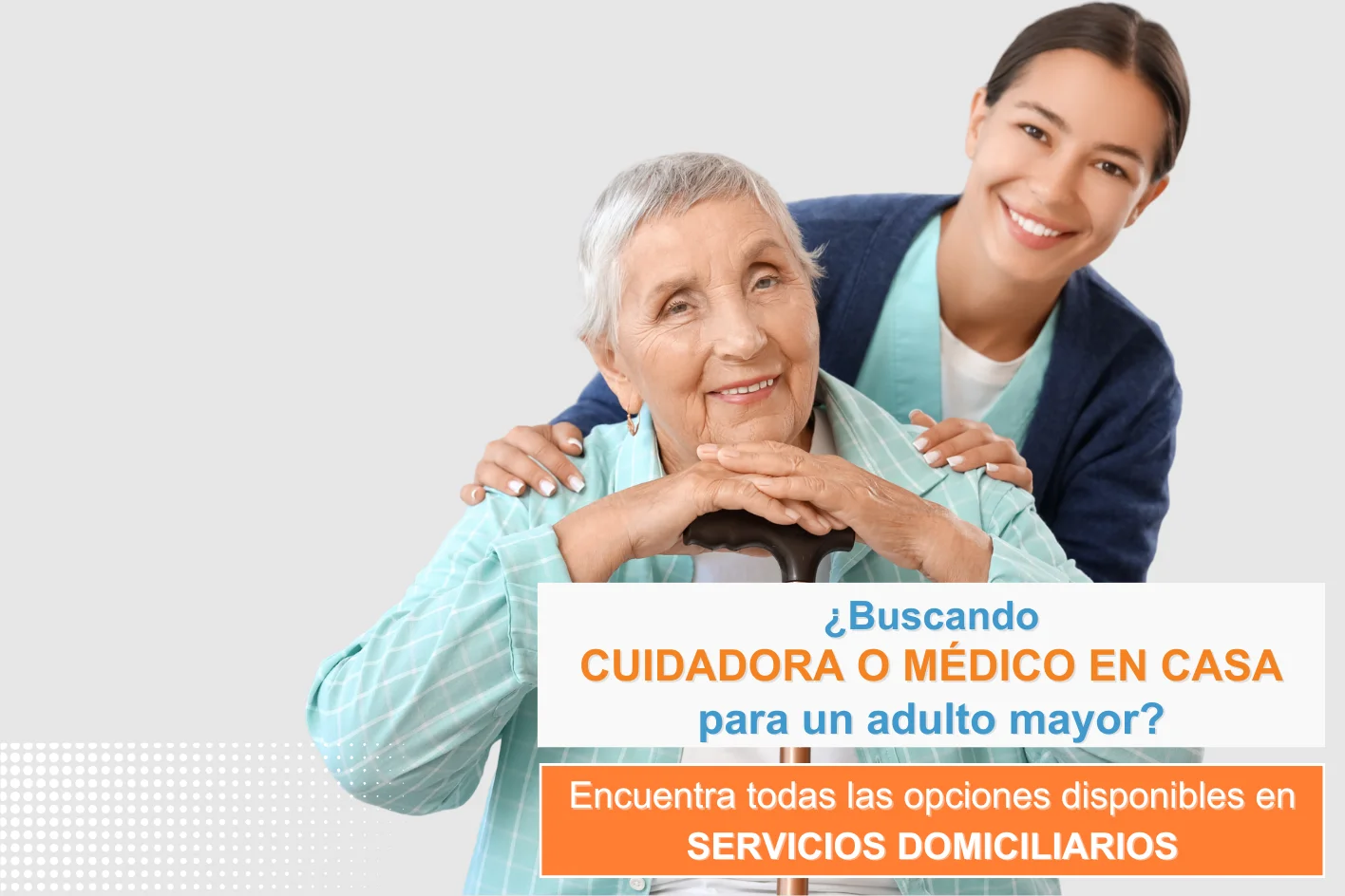 Adulto mayor con Home Servicios domiciliarios