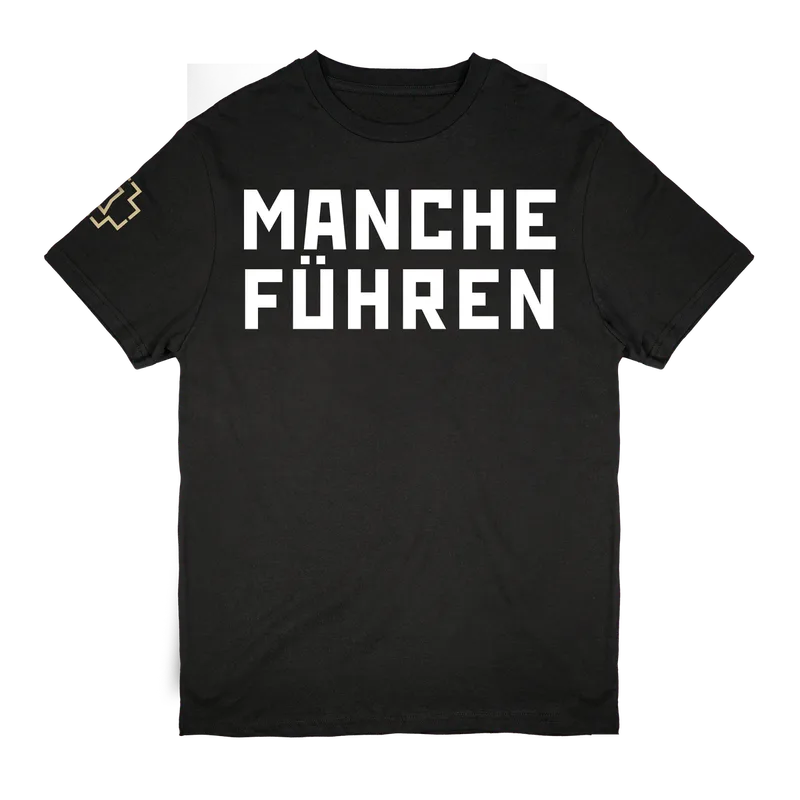 T-Shirt "Manche führen manche folgen"