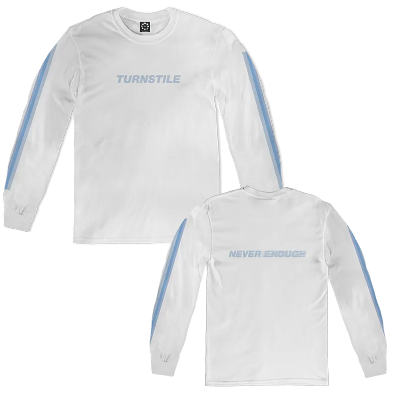 Turnstile Never Enough White Long Sleeve Preorder