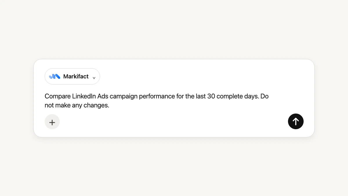 ChatGPT composer with Markifact selected for a LinkedIn Ads report