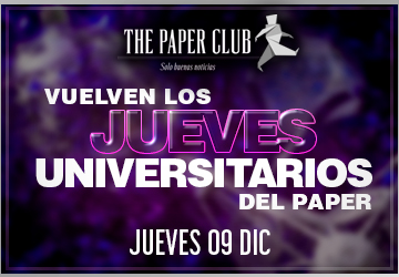 JUEVES UNIVERSITARIOS - THE PAPER CLUB