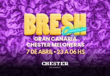 BRESH Canarias - CHESTER MELONERAS