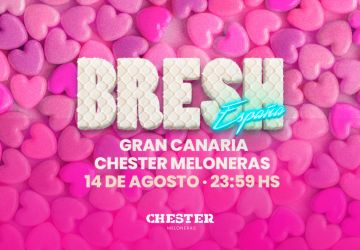 BRESH Gran Canaria - CHESTER MELONERAS