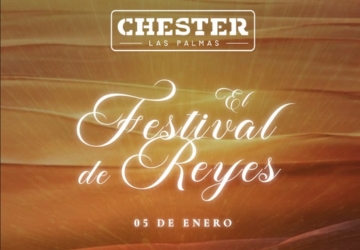 Festival de Reyes - Chester Las Palmas