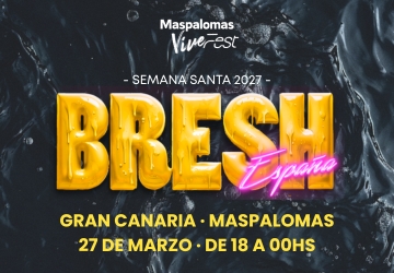 BRESH Semana Santa 2027 - MASPALOMAS - VIVE FEST