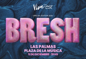 BRESH Special Edition 2026 - LAS PALMAS - VIVE FEST